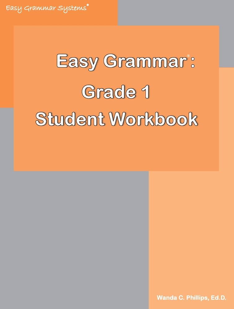 Easy Grammar: Grade 1 Student Workbook