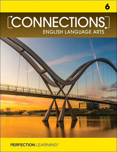 Connections: English Language Arts Book - Grade 6