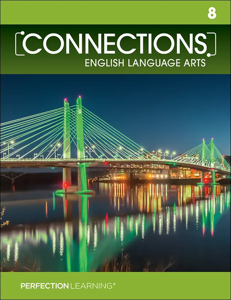 Connections: English Language Arts Book- Grade 8