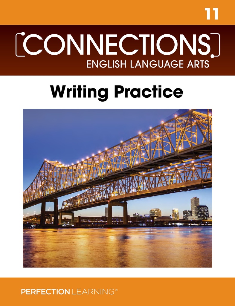 Connections: Composition/Writing Practice workbook- Grade 11
