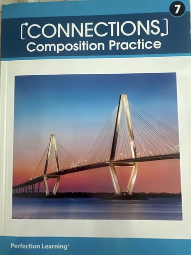 [9781531158910] Connections: Composition/Writing Practice workbook- Grade 7